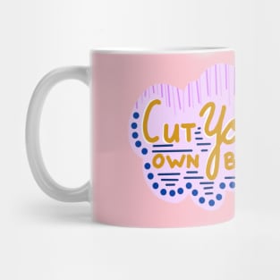 Cut Your Own Bangs Mug